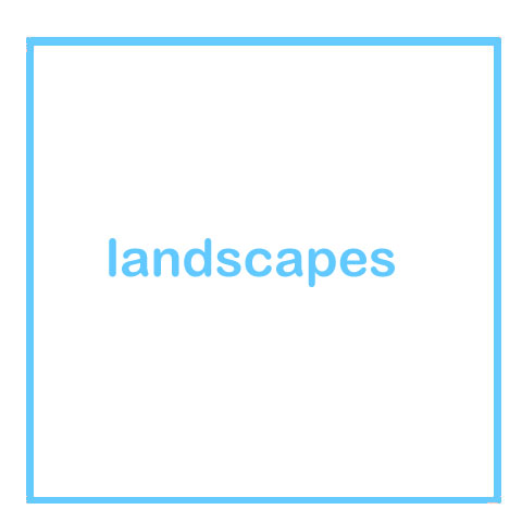 Landscapes